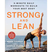 Strong and Lean: 9-Minute Daily Workouts to Build Your Best Body: No Equipment, Anywhere, Anytime – Joshua Clark