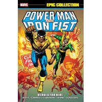  Power Man & Iron Fist Epic Collection: Heroes For Hire – Mary Jo Duffy,Chris Claremont