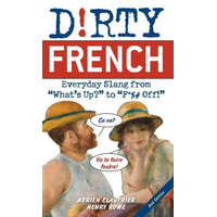 Dirty French: Second Edition – Henry Rowe