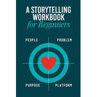  Storytelling Workbook for Beginners: A Workbook to Brainstorm, Practice, and Create 100 Stories