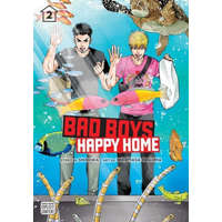  Bad Boys, Happy Home, Vol. 2 – Hiromasa Okujima