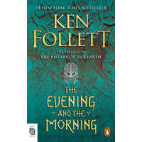 Evening and the Morning – Ken Follett