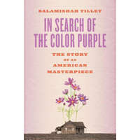  In Search of The Color Purple: The Story of an American Masterpiece – Gloria Steinem,Beverly Guy-Sheftall