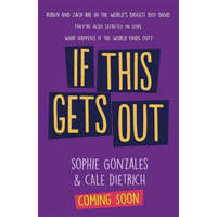  If This Gets Out – Sophie Gonzales,Cale Dietrich