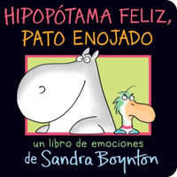 Hipopotama feliz, pato enojado (Happy Hippo, Angry Duck) – Sandra Boynton