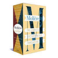  Moliere: The Complete Richard Wilbur Translations – Adam Gopnik,Richard Wilbur