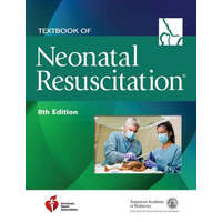  Textbook of Neonatal Resuscitation – American Academy of Pediatrics (AAP),American Heart Association