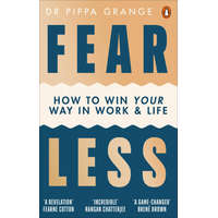 Fear Less – Dr Pippa Grange