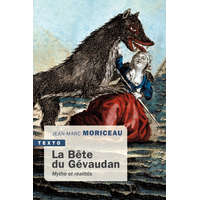 La bête du Gévaudan – MORICEAU JEAN-MARC