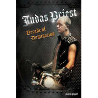 Judas Priest: Decade Of Domination – Martin Popoff