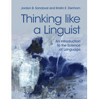  Thinking like a Linguist – Jordan B. (Western Washington University) Sandoval,Kristin E. (Western Washington University) Denham