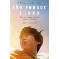  Reason I Jump: one boy's voice from the silence of autism – Naoki Higashida