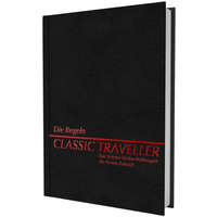  Classic Traveller - Die Regeln – Timothy B. Brown,Dave Emigh,Winston Hamilton,John H. Harshman,Chuck Kallenbach,J. Andrew Keith,Terrence Mclnnes,Don Rapp,Scott Renner,Wayne Roth,Frank Chadwick,Tony Svajlenka,Loren K. Wise