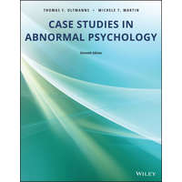 Case Studies in Abnormal Psychology 11th Edition – Thomas F. Oltmanns,Michele T. Martin