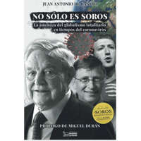  No sólo es Soros – JUAN ANTONIO DE CASTRO