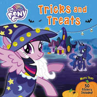 My Little Pony: Tricks and Treats: More Than 50 Stickers Included! – Hasbro