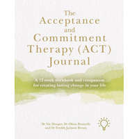  Acceptance and Commitment Therapy (ACT) Journal – Nic Hooper,Olivia Donnelly,Freddy Jackson Brown