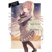 Angel Next Door Spoils Me Rotten, Vol. 2 (light novel) – Saekisan