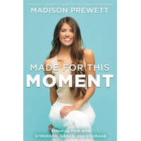  Made for This Moment – Madison Prewett