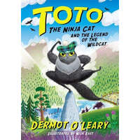  Toto the Ninja Cat and the Legend of the Wildcat – DERMOT O LEARY