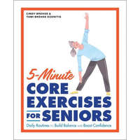  5-Minute Core Exercises for Seniors: Daily Routines to Build Balance and Boost Confidence – Tami Brehse Dzenitis