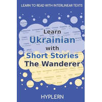  Learn Ukrainian with Short Stories The Wanderer – Marko Vovchok,Kees van den End