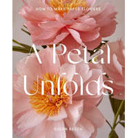  Petal Unfolds – SUSAN BEECH