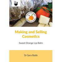  Making and Selling Cosmetics - Sweet Orange Lip Balm – Simon J. Paterson