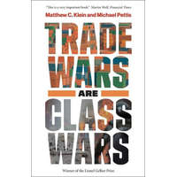 Trade Wars Are Class Wars – Michael Pettis