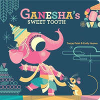  Ganesha's Sweet Tooth – Emily Haynes,Sanjay Patel