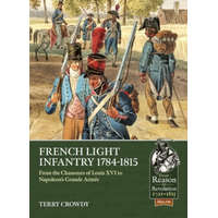  French Light Infantry 1784-1815 – Terry Crowdy