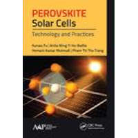  Perovskite Solar Cells – Kunwu Fu,Anita Wing Ho-Baillie,Hemant Kumar Mulmudi,Pham Thi Thu Trang