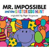  Mr. Impossible and the Easter Egg Hunt – Adam Hargreaves