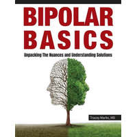  Bipolar Basics – MARKS,TRACEY,I
