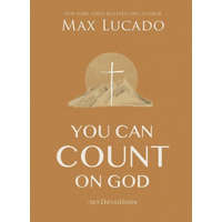  You Can Count on God – Max Lucado