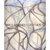  Brice Marden. Cold mountain – Richardson,Brenda