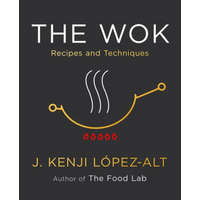  The Wok – J. Kenji López-Alt