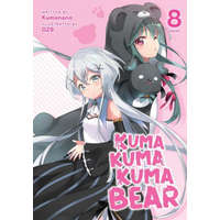  Kuma Kuma Kuma Bear (Light Novel) Vol. 8