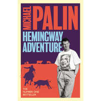 Michael Palin's Hemingway Adventure – MICHAEL PALIN