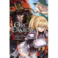  Orc Eroica, Vol. 1 (light novel) – Rifujin na Magonote