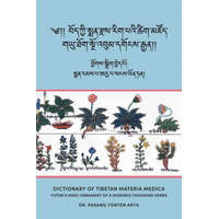  Dictionary of Tibetan Materia Medica (Bod kyi sman rdzas rig pa'i tshig mdzod) – PASANG YONTEN ARYA