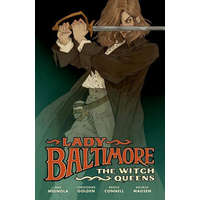 Lady Baltimore: The Witch Queens – Christopher Golden,Bridgit Connell