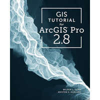  GIS Tutorial for ArcGIS Pro 2.8 – Kristen S. Kurland