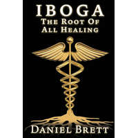  Iboga The Root Of all Healing