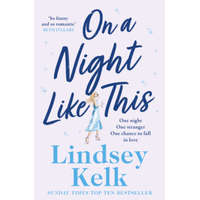  On a Night Like This – Lindsey Kelk
