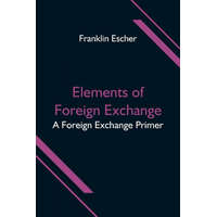 Elements of Foreign Exchange