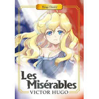  Manga Classics: Les Miserables (New Printing) – Victor Hugo,Crystal S Chan