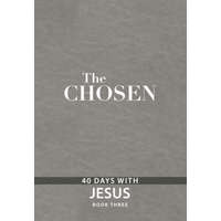  The Chosen Book Three: 40 Days with Jesus – Dallas Jenkins,Kristen Hendricks