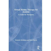  Virtual Reality Therapy for Anxiety – McMahon,Elizabeth (Private Practice,California,USA),Boeldt,Debra (University of Colorado Anschutz Medical Campus,USA)