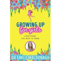  Growing Up for Girls: Everything You Need to Know – Dr Emily MacDonagh